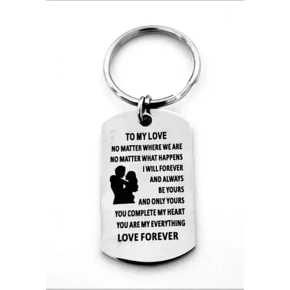To My Love You're My Everything love forever no matter what Keychain